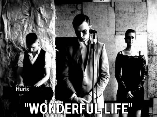 hurts - wonderful life